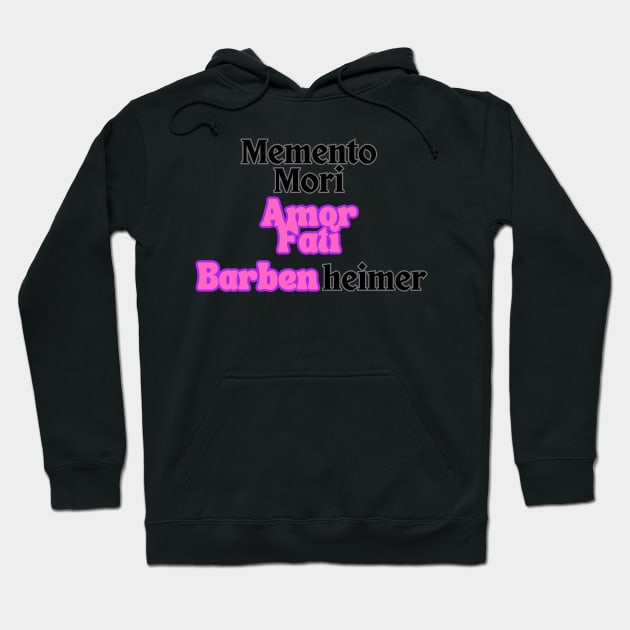 Barbenheimer. Memento Mori Amor Fati. Hoodie by SwagOMart